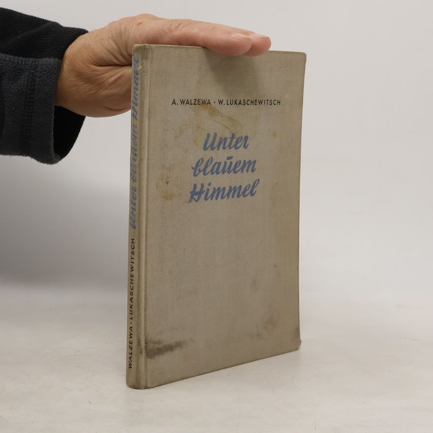 Anna Walzewa Unter blauem Himmel