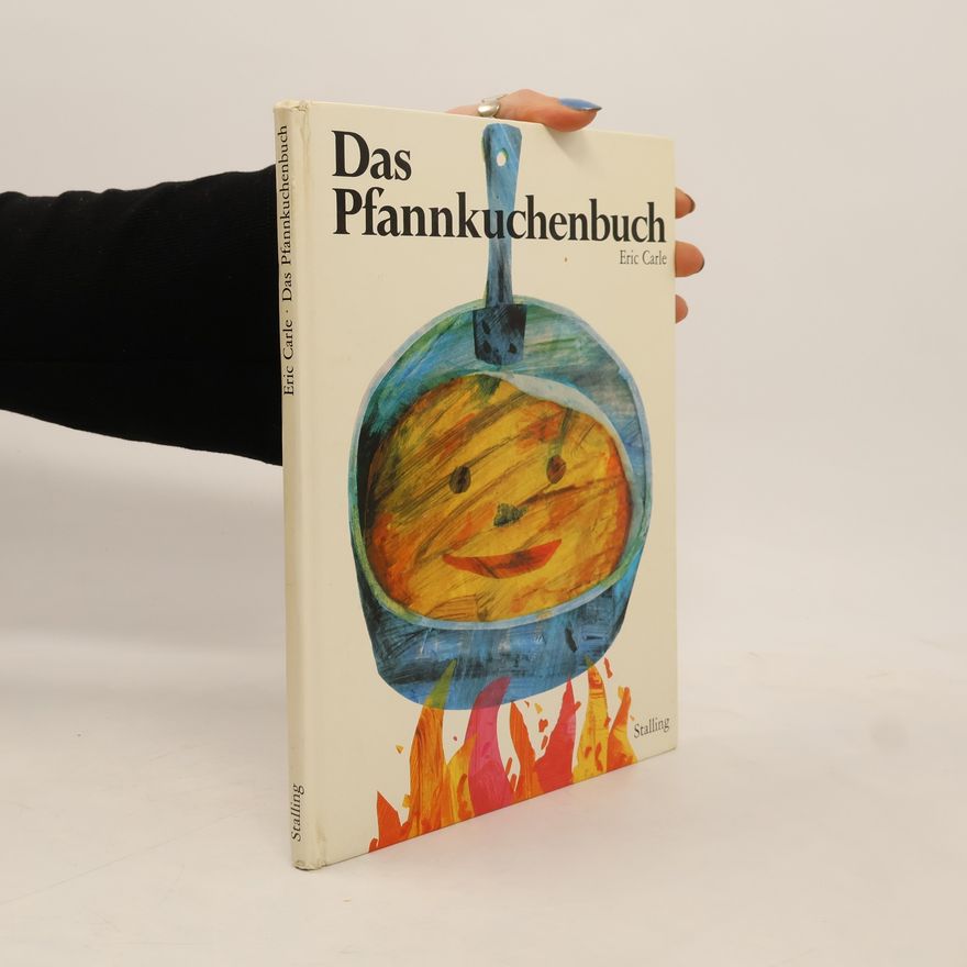 Eric Carle Das Pfannkuchenbuch