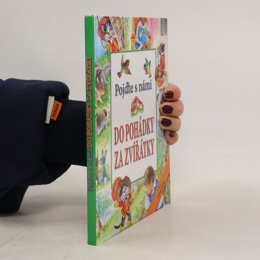 Autorenkollektiv Pojďte s námi: Do pohádky za zvířátky