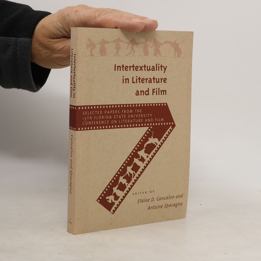 Elaine Davis Cancalon Intertextuality in Literature and Film
