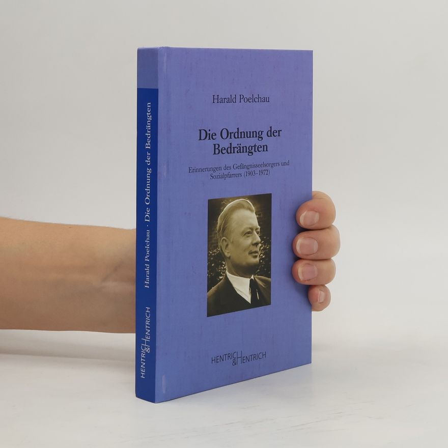 Harald Poelchau Die Ordnung der Bedrängten