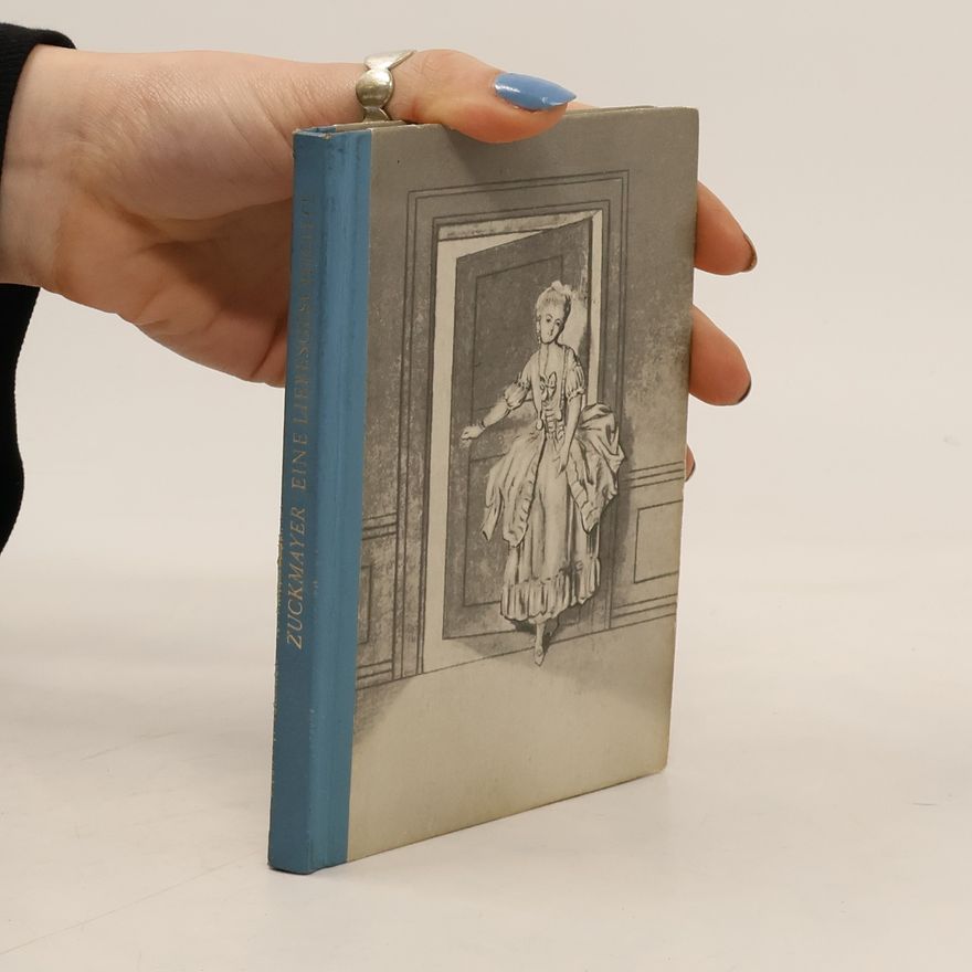 Carl Zuckmayer Eine Liebesgeschichte