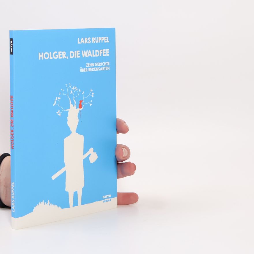 Lars Ruppel Holger, die Waldfee