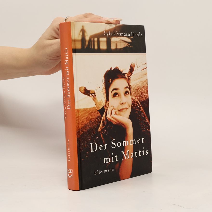 Sylvia Vanden Heede Der Sommer mit Mattis