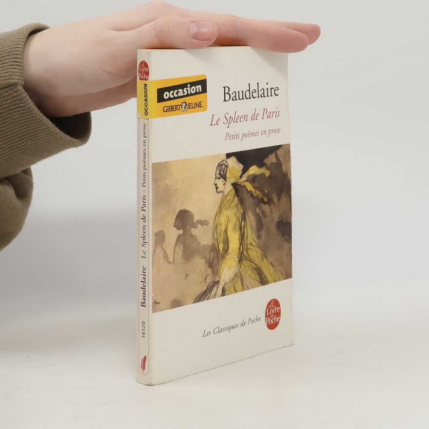 Charles Baudelaire Le Spleen de Paris