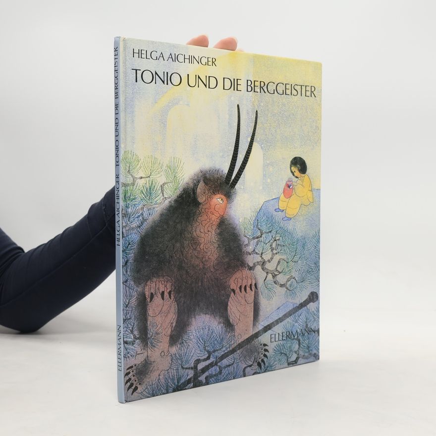 Helga Aichinger Tonio und die Berggeister