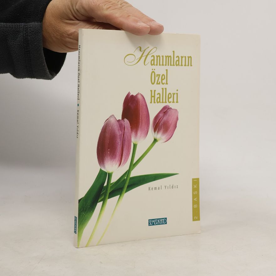 Kemal Yildiz Hanımların Özel Halleri