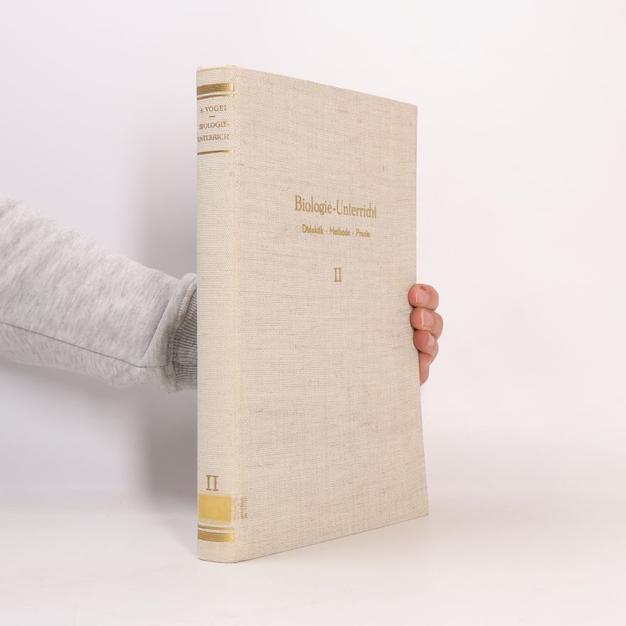 Alfred Vogel Biologie-Unterricht II
