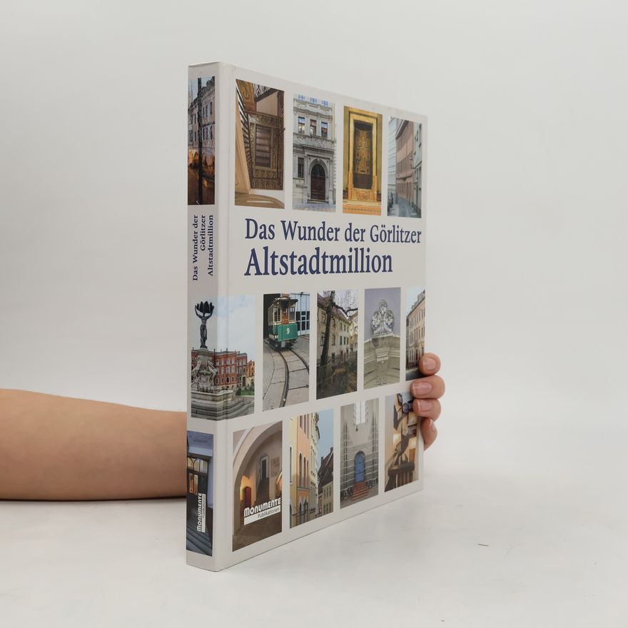 Görlitzer Sammlungen für Geschichte und Kultur Das Wunder der Görlitzer Altstadtmillion