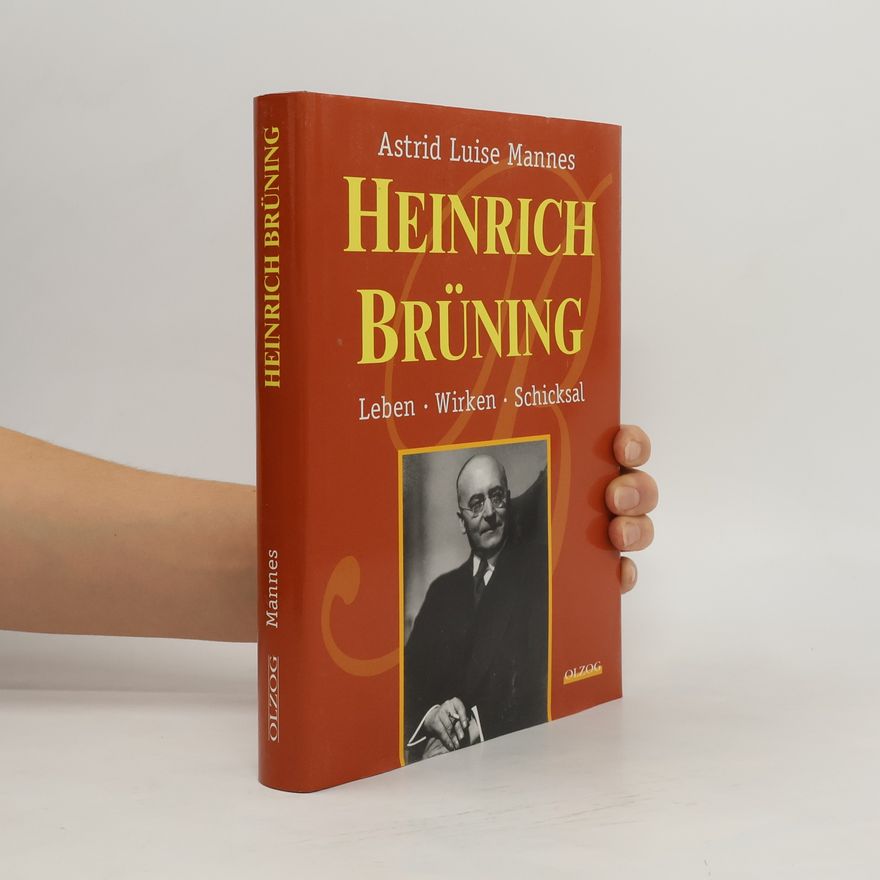 Astrid Luise Mannes Heinrich Brüning