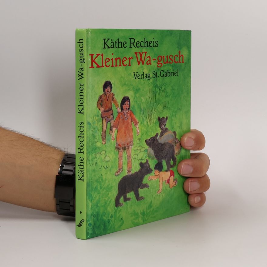 Käthe Recheis Kleiner Wa-gusch