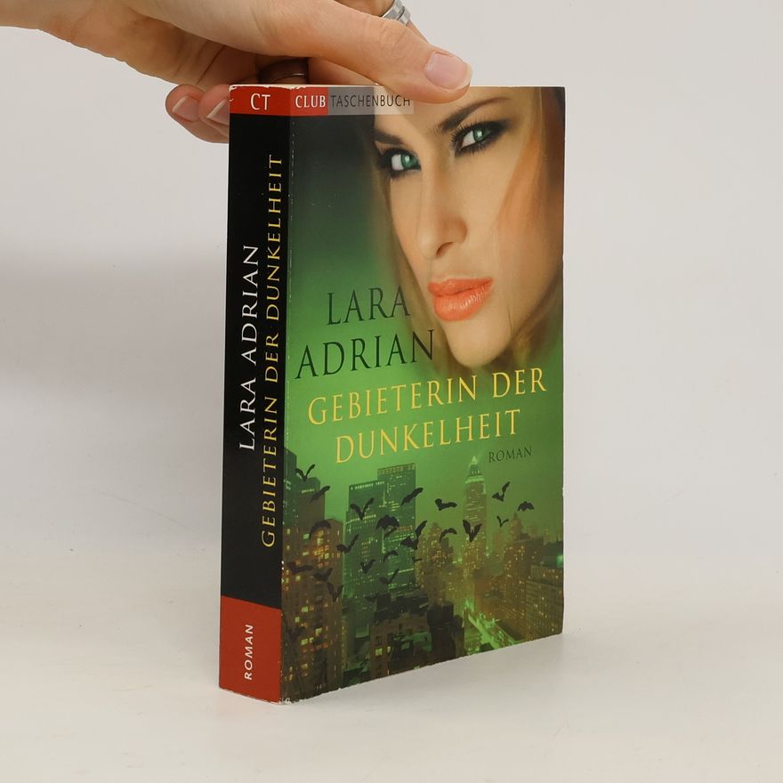 Lara Adrian Gebieterin der Dunkelheit
