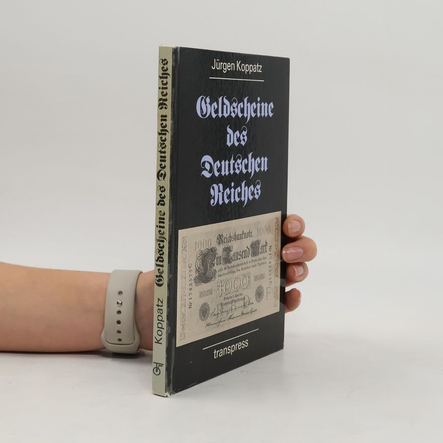 Jürgen Koppatz Geldscheine des Deutschen Reiches