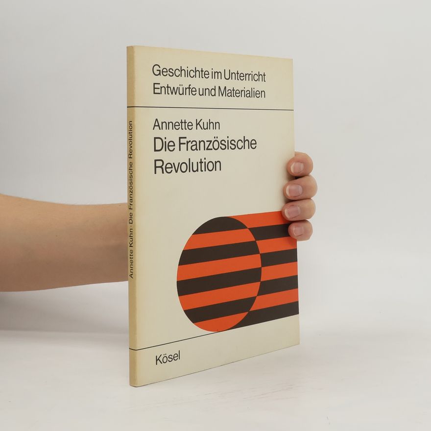 Annette Kuhn Die Französische Revolution