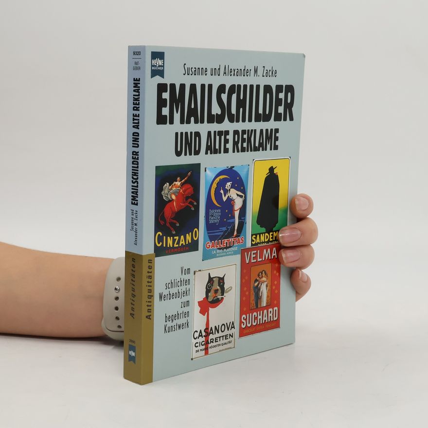 Alexander M. Zacke Emailschilder und alte Reklame