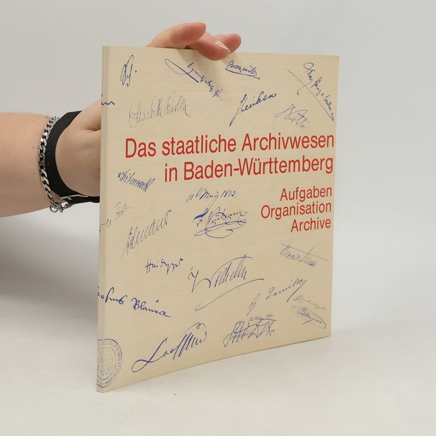 Autorenkollektiv Das staatliche Archivwesen in Baden-Württemberg