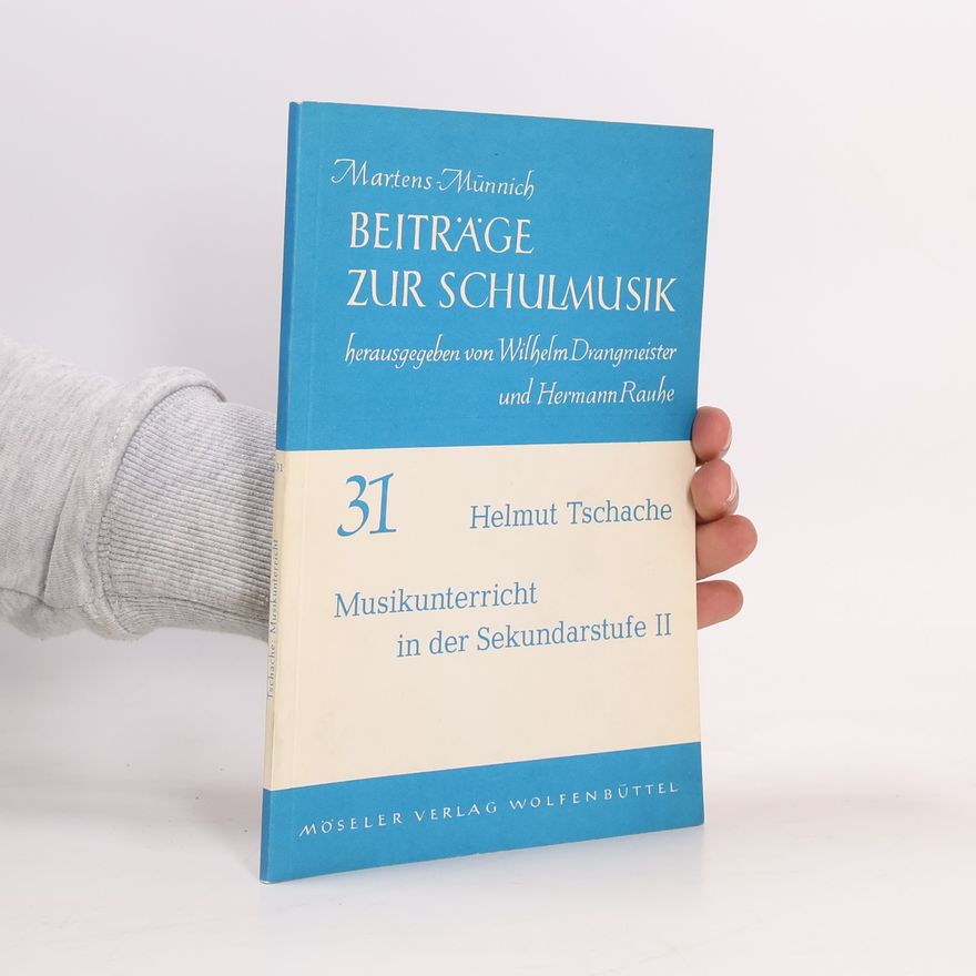 Helmut Tschache Beiträge zur Schulmusik 31