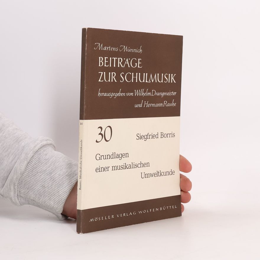 Siegfried Borris Grundlagen einer musikalischen Umweltkunde