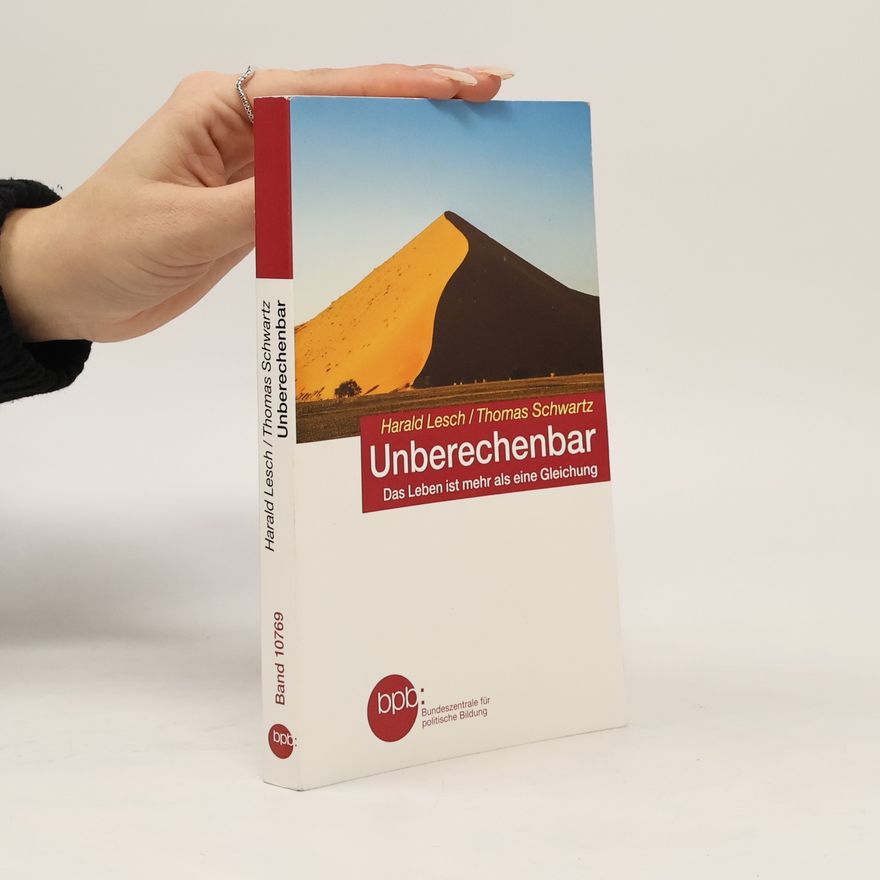Harald Lesch Unberechenbar