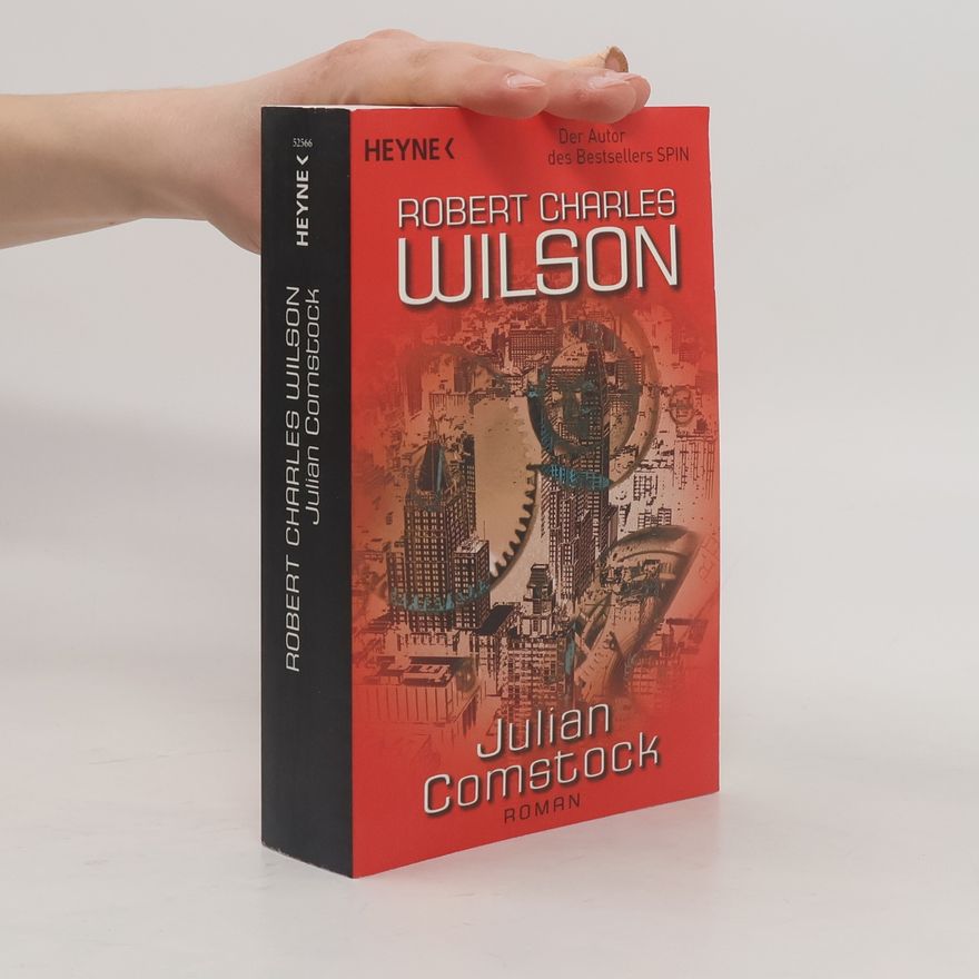 Robert Charles Wilson Julian Comstock
