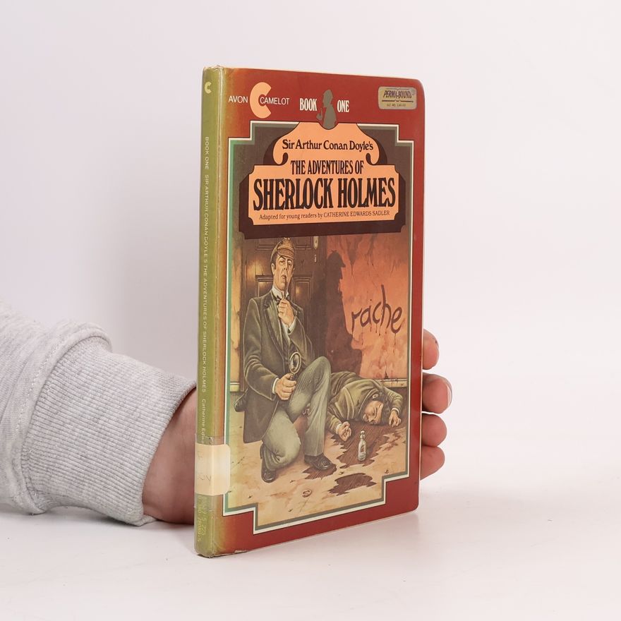 Catherine Edwards Sadler Sir Arthur Conan Doyle's The Adventures of Sherlock Holmes