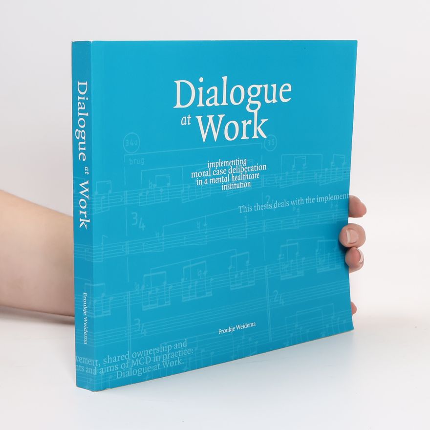 Froukje Cornelia Weidema Dialogue at Work
