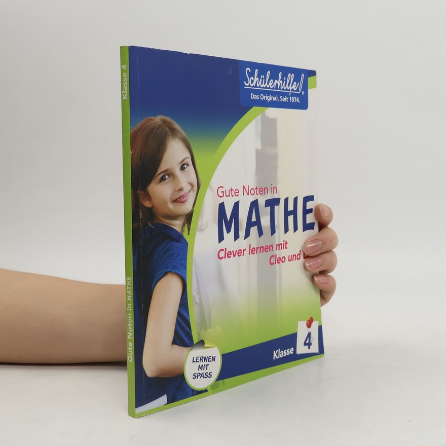 Autorenkollektiv Gute Noten in Mathe. Clever lernen mit Cleo und Leo. Klasse 4