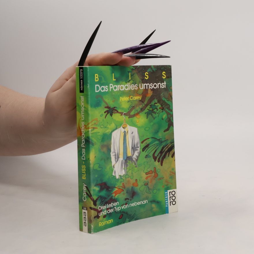 Peter Carey Bliss - das Paradies umsonst
