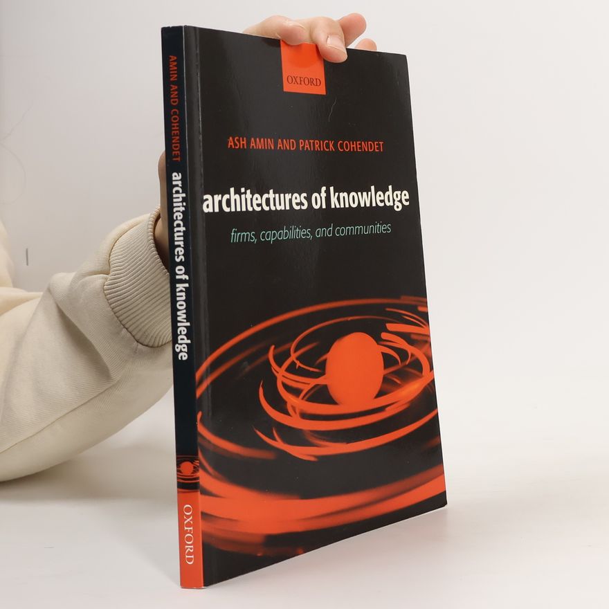 Ash Amin Architectures of Knowledge
