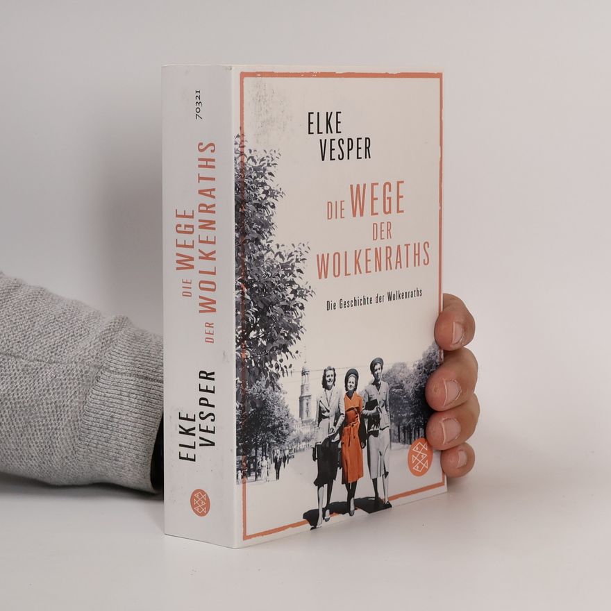 Elke Vesper Die Wege der Wolkenraths