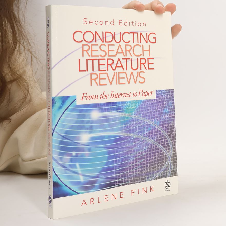 Arlene Fink Conducting Research Literature Reviews