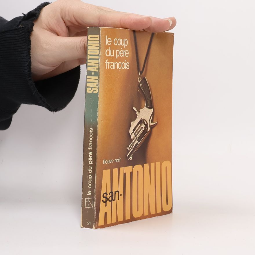 San-Antonio Le coup du père François