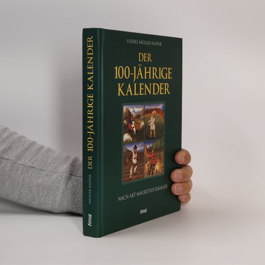 Abt Mauritius Knauer Der 100-jährige Kalender