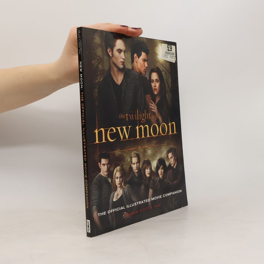 Mark Cotta Vaz New moon : the official illustrated movie companion
