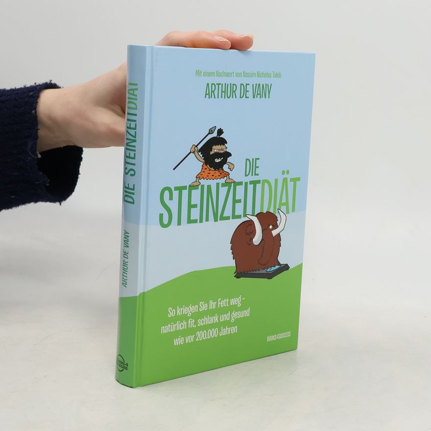 Arthur De Vany Die Steinzeit-Diät