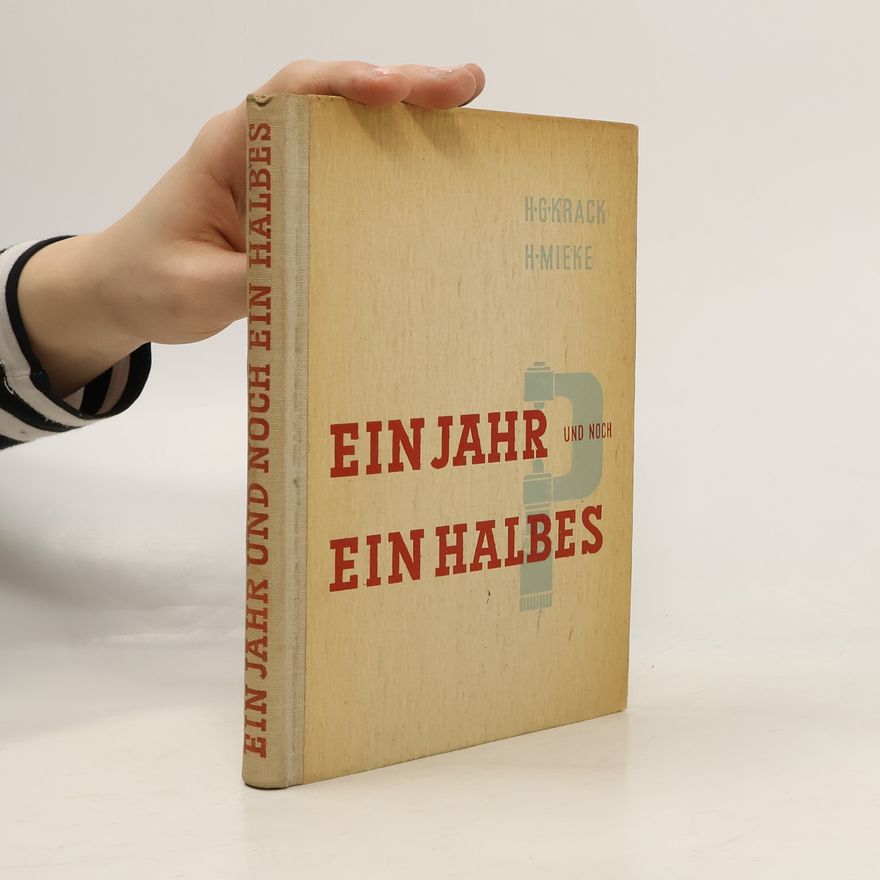 H. Mieke Ein Jahr und noch ein halbes