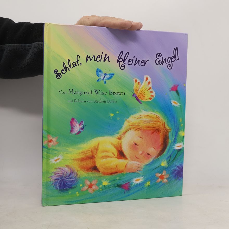 Margaret Wise Brown Schlaf, mein kleiner Engel!