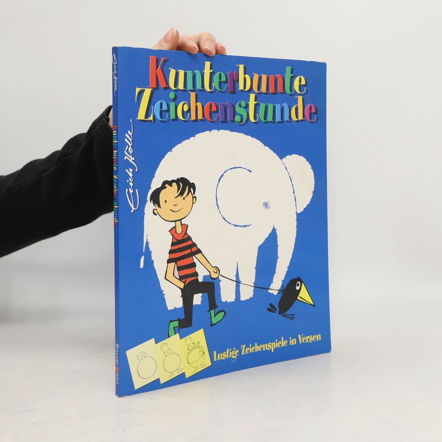 Erich Hölle Kunterbunte Zeichenstunde