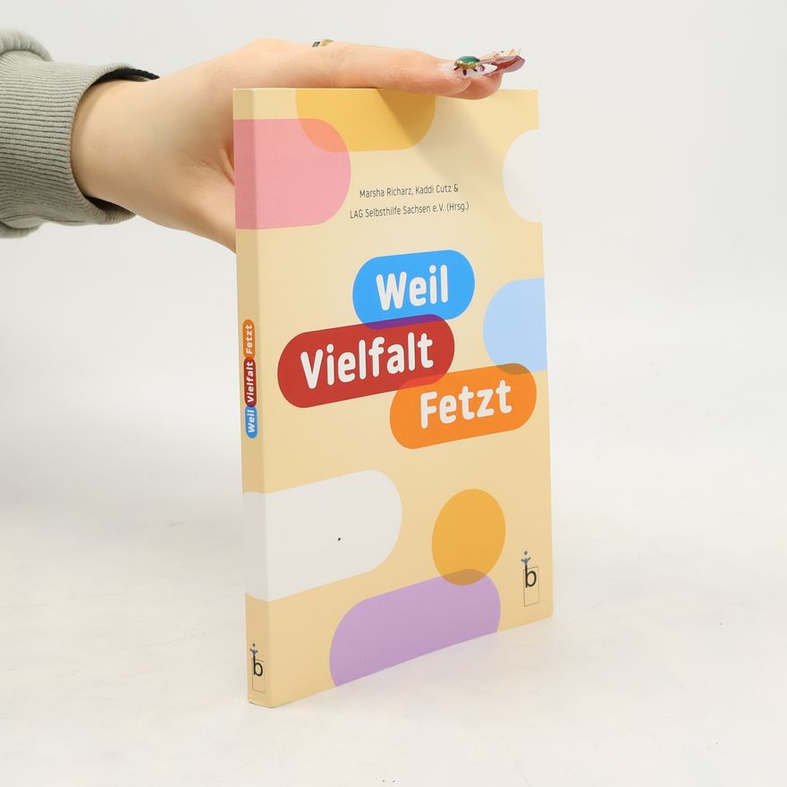 LAG Selbsthilfe Sachsen e.V. (Hrsg.) Weil Vielfalt fetzt