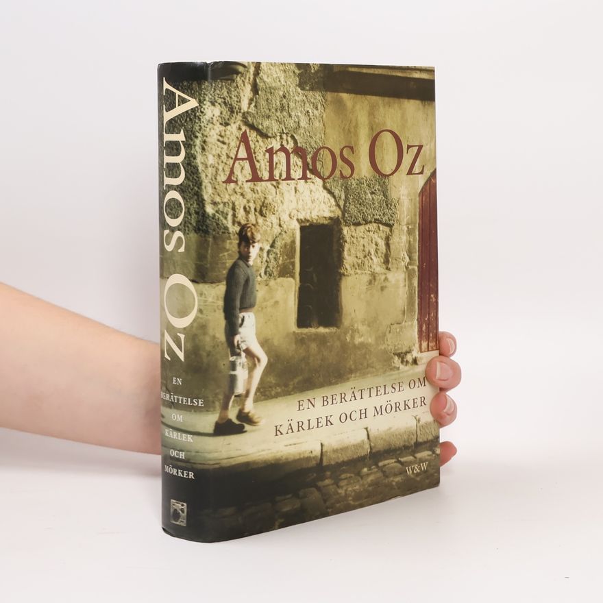 Amos Oz En berättelse om kärlek och mörker