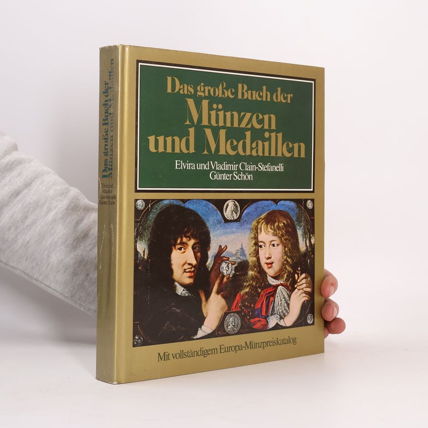 Elvira Clain-Stefanelli Das große Buch der Münzen und Medaillen