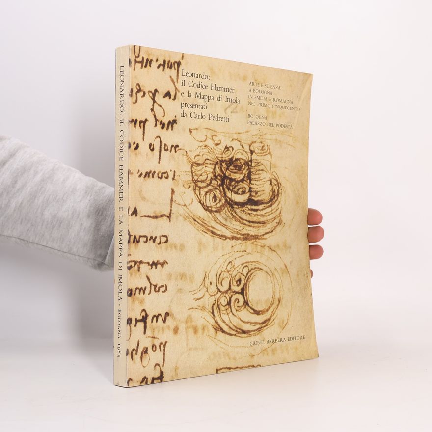 Leonardo da Vinci Leonardo, il Codice Hammer e la Mappa di Imola