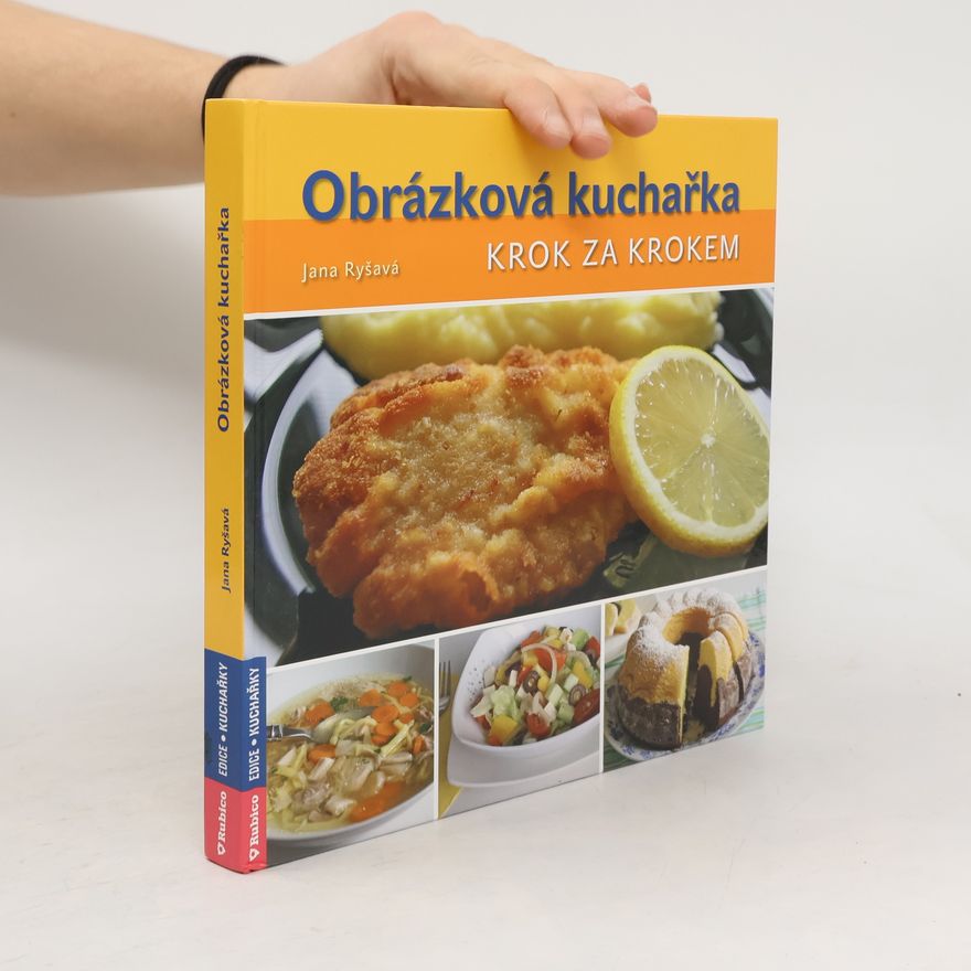 Rostislav Beneš Obrázková kuchařka : krok za krokem