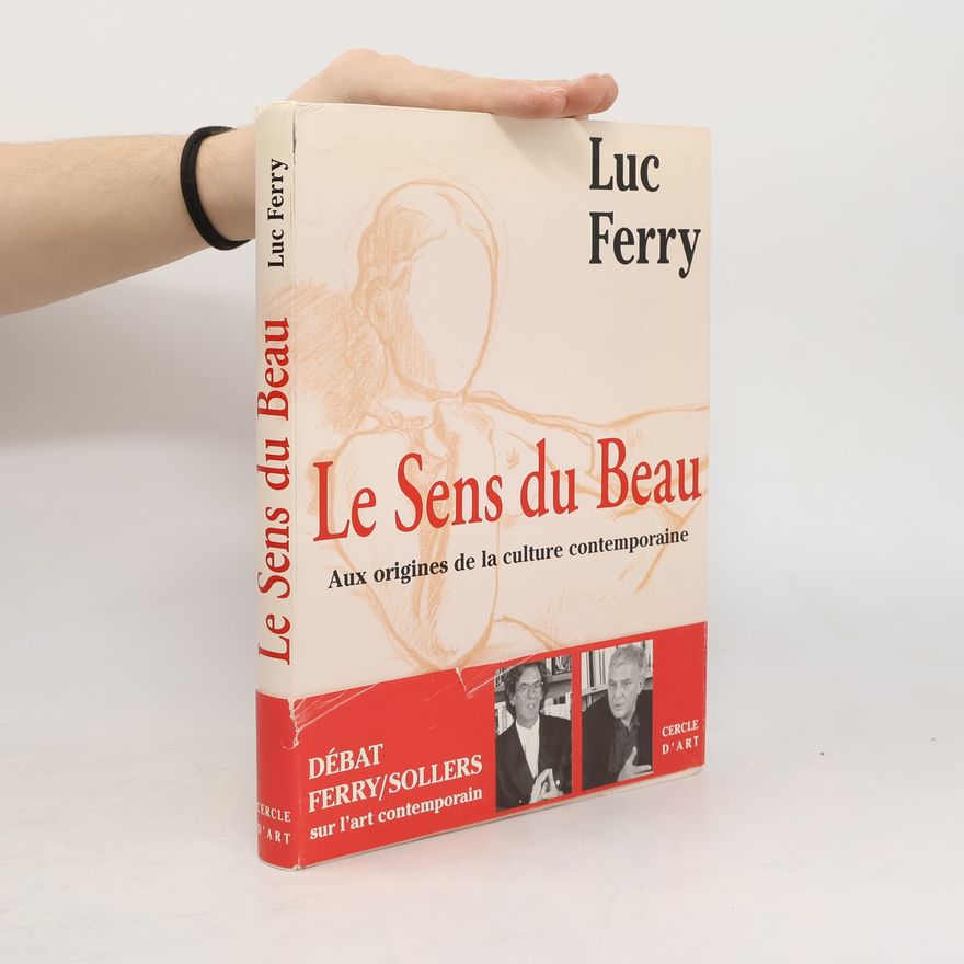 Luc Ferry Le sens du beau