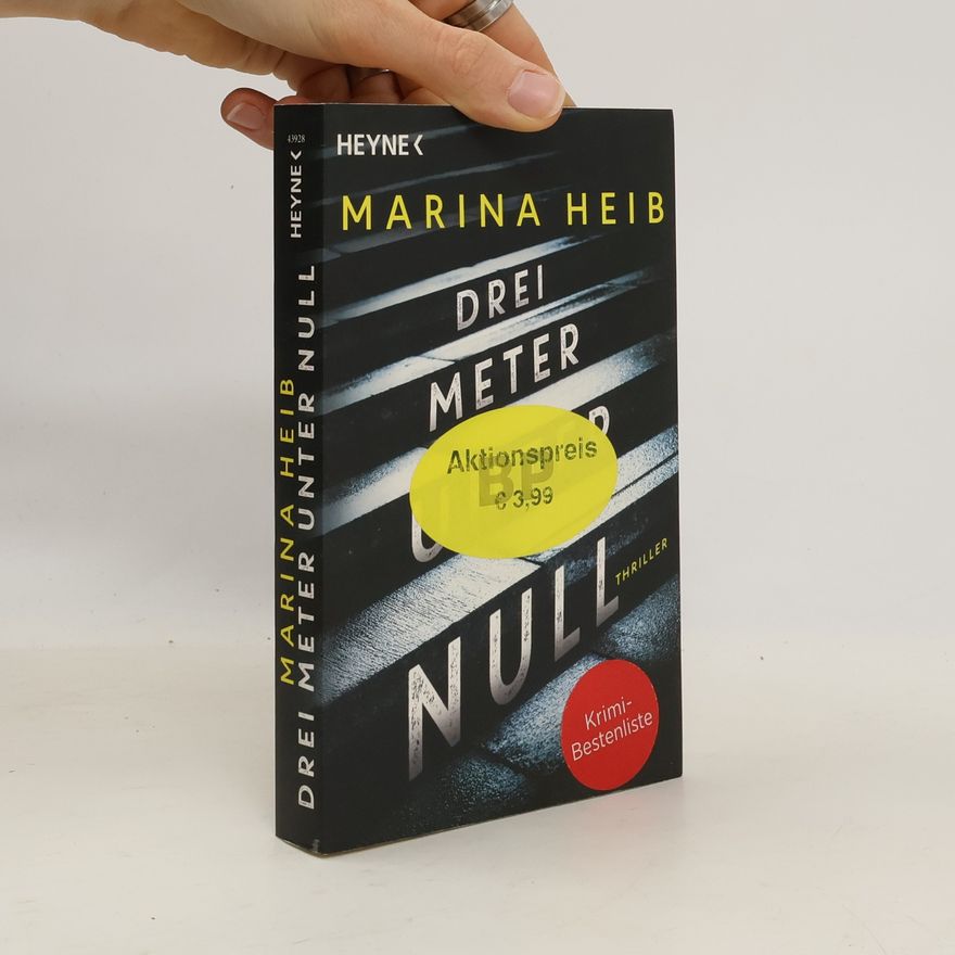 Marina Heib Drei Meter unter Null