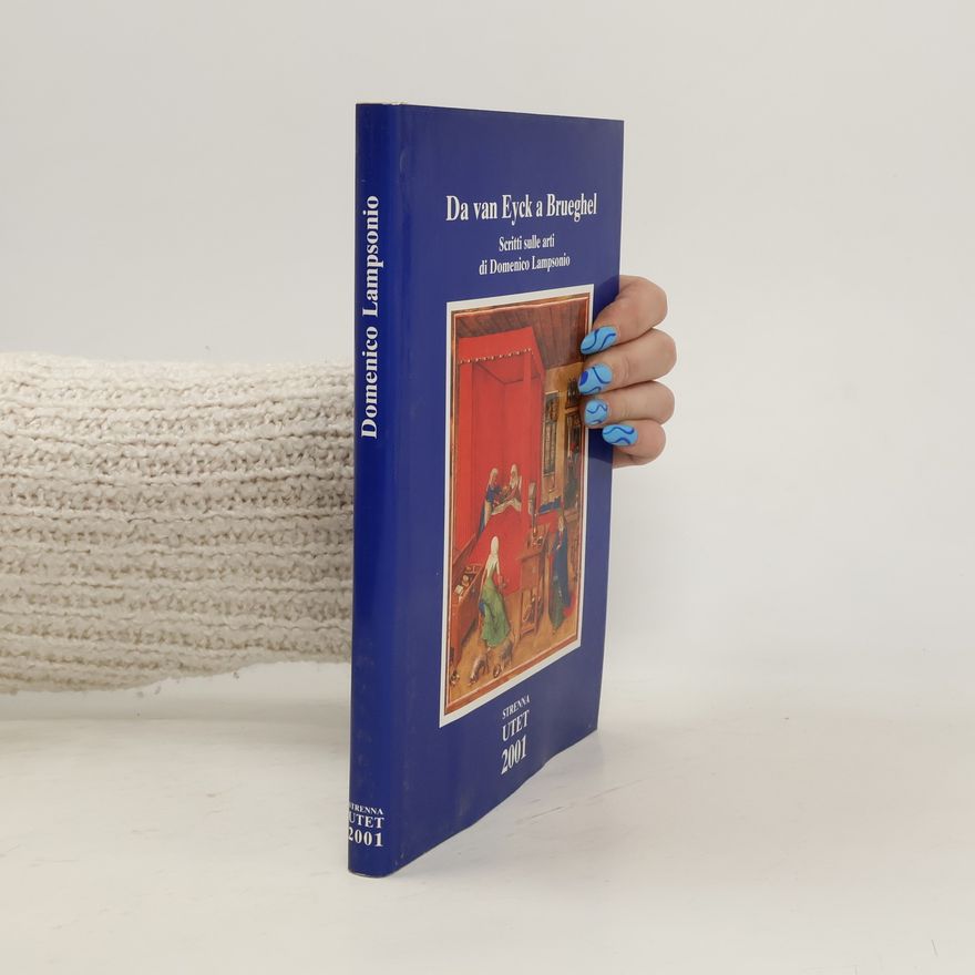 Dominicus Lampsonius Da van Eyck a Brueghel