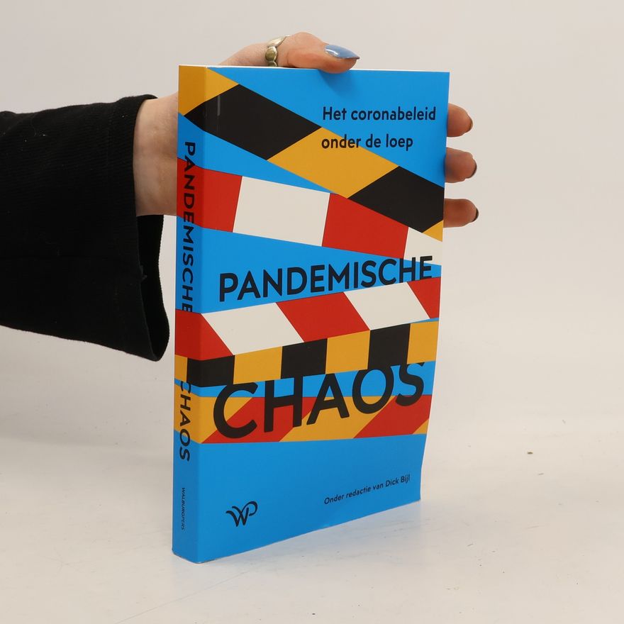 Dick Bijl Pandemische chaos