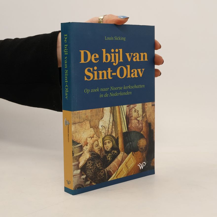 Louis Sicking De bijl van Sint-Olav