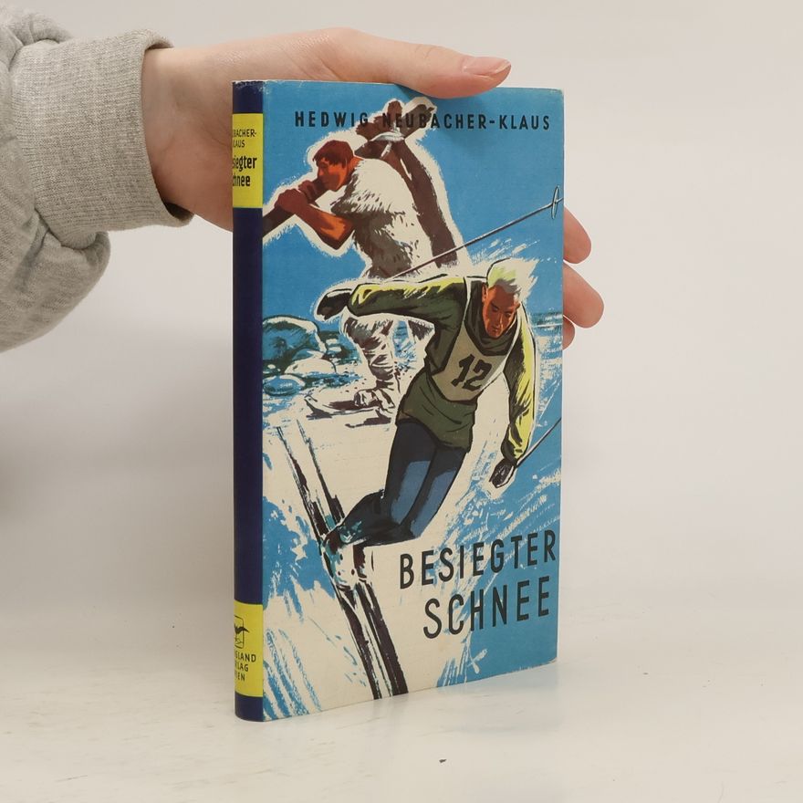 Hedwig Neubacher-Klaus Besiegter Schnee