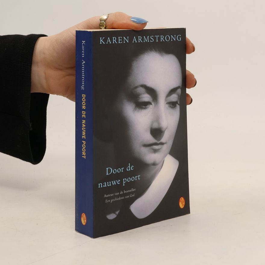 Karen Armstrong Door de nauwe poort
